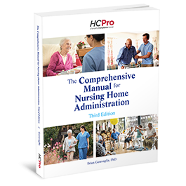 The Comprehensive Manual for Nursing Home Administration, Third Edition