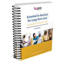 Essential In-Services for Long-Term Care: Education for Frontline Staff, 2021 Edition