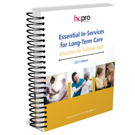 Essential In-Services for Long-Term Care: Education for Frontline Staff, 2021 Edition