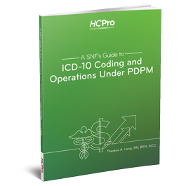 A SNF's Guide to ICD-10 Coding and Operations Under PDPM