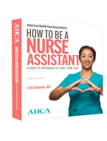 How to Be a Nurse Assistant Textbook, 8th Edition